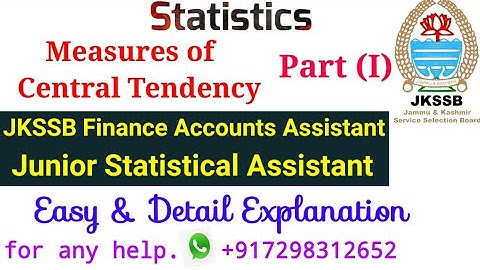 Measures Of Central Tendency|Statistics|JKSSB Finance Accounts Assistant|FAA|JSA|Mean|Median|Mode|-1