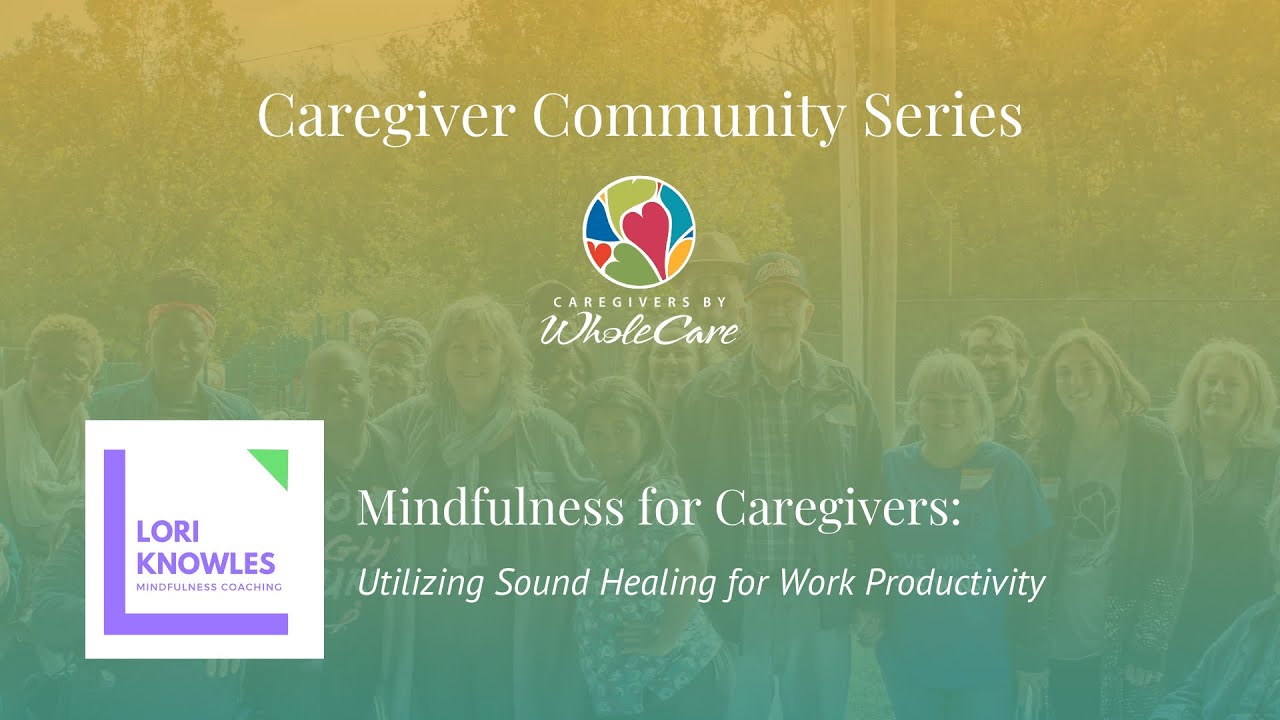 Lori R Knowles Utilizing Sound Healing for Productivity with Mindfulness Coach Lori ...