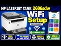 HP LaserJet Tank 2606sdw WiFi Setup | Connect HP Printer to WiFi Network Step-by-Step