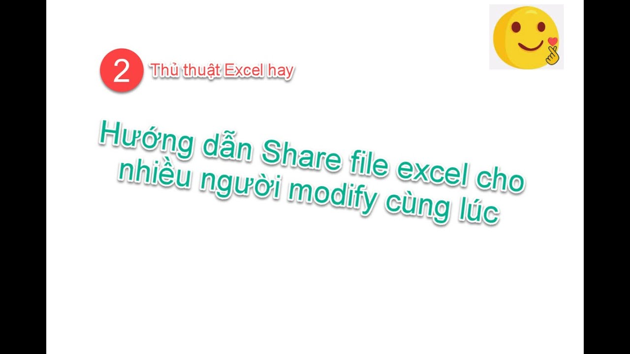 Thủ Thuật Excel 2 | Share file excel cho nhiều người... - youtube