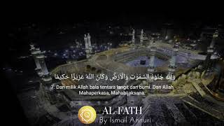 BEAUTIFUL SURAH AL-FATH Ayat 7  BY Ismail Annuri | QURAN STOP
