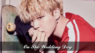 ONESHOOT FF PARK JIMIN '𝑂𝑛 𝑇𝒉𝑒 𝑊𝑒𝑑𝑑𝑖𝑛𝑔 𝐷𝑎𝑦'