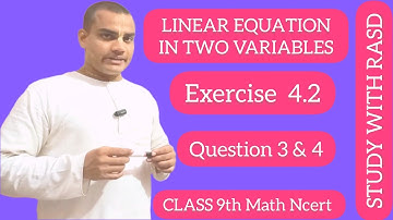 Ex- 4.2 Q3 and Q4 | Ch-4 Linear Equation In Two Variables | Class 9th maths | Ncert