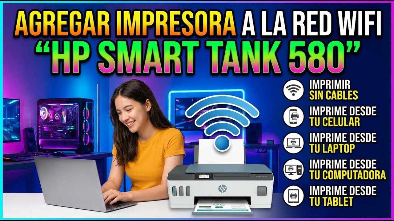 Cómo Agregar la Impresora HP Smart Tank 580 a la Red WiFi | Imprime sin Cables