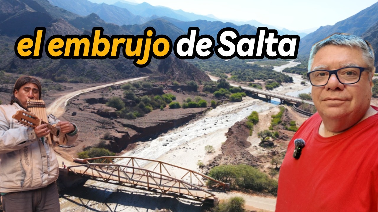 PUEBLOS Y PAISAJES que sobreviven en SALTA -  ARGENTINA