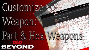 DND Beyond Weapon Customization Minute:  Pact & Hex Weapon