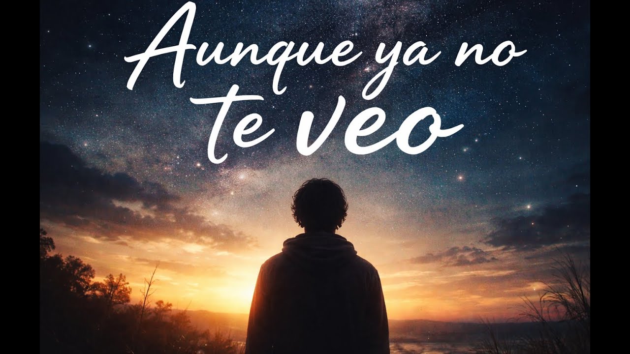 ❤️AUNQUE NO TE VEA❤️❤️❤️