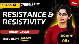 14) Resistance, Resistivity/ specific resistance, cell constant] Electrochemistry class12