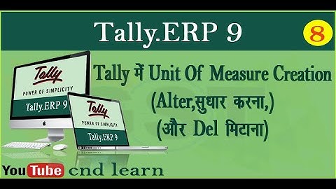 Unit of Measure Tally.ERP 9 | ( Create Unit of Measure Create Alternate Unit ) |How to Create Units