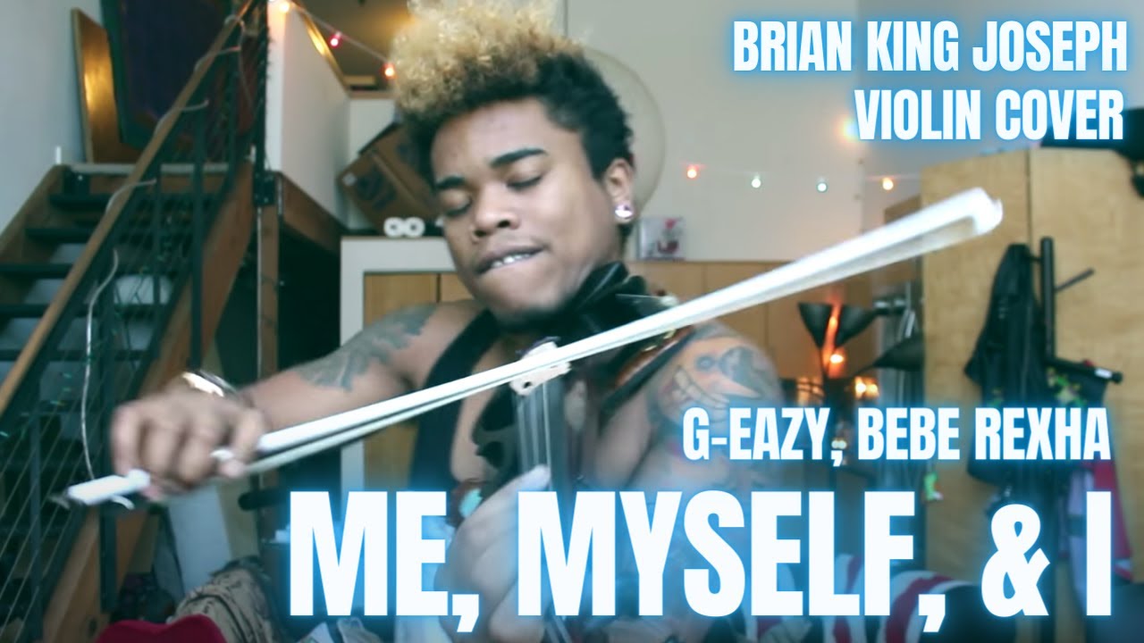 BKJ - Me, Myself, & I - G-Eazy, Bebe Rexha - Violin Cover
