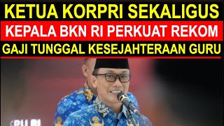 Breaking news kabar gembira guru sertifikasi dan non sertifikasi langsung ketua Korpi kepala BKN RI
