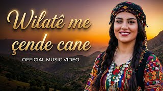 Wilatê Me Çende Cane Best Kurdish Song New