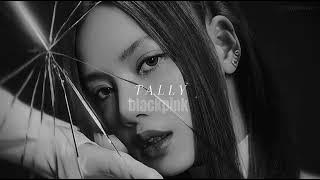 blackpink - tally (slowed   reverb)