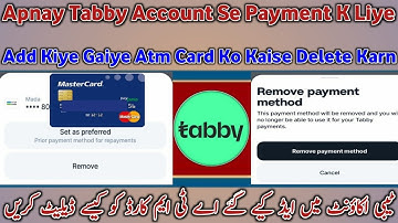 How To Remove Atm Card In Tabby From Payment Method Option | Delete Add Atm Card  From Tabby Account