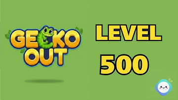 Gecko Out level 500｜章魚Game館 Octopus Game Room
