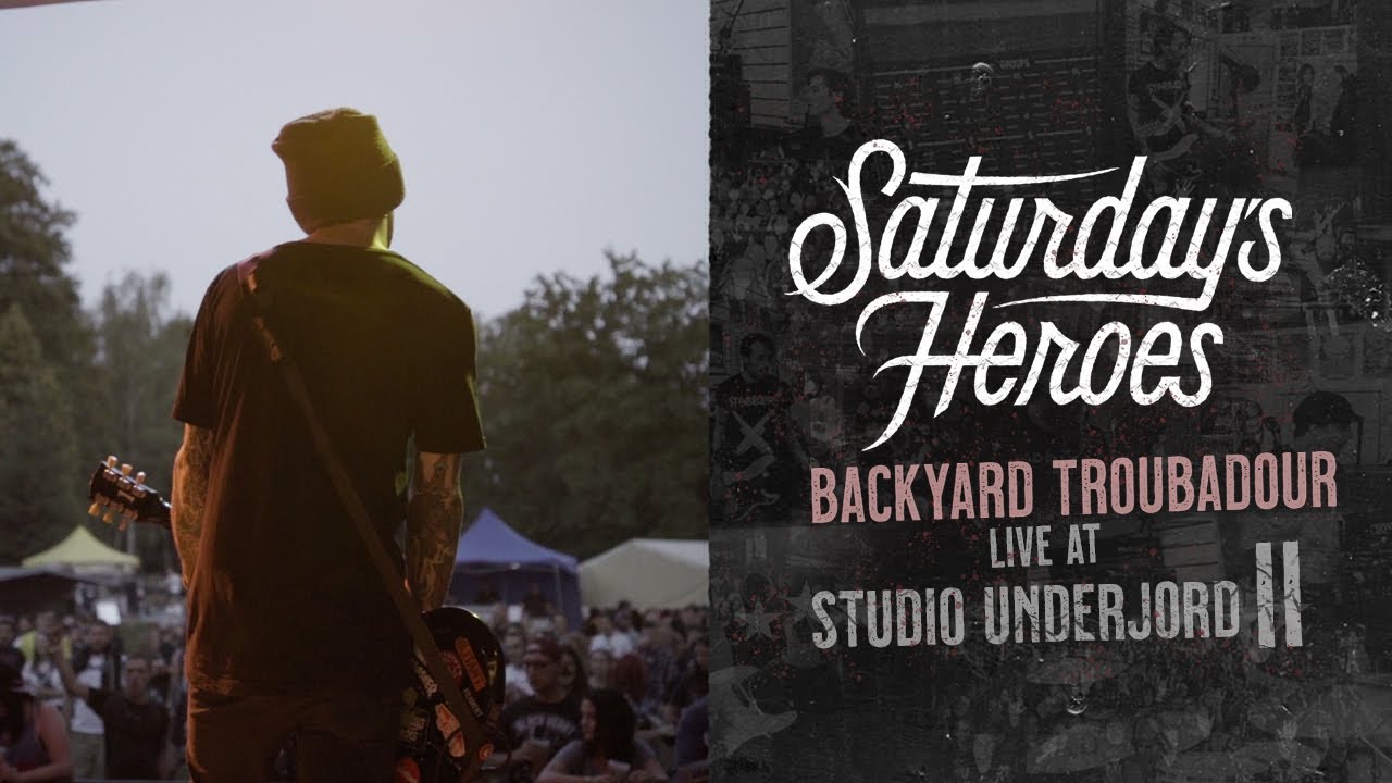 Saturday's Heroes - Backyard Troubadour (Live at Studio Underjord) 2025