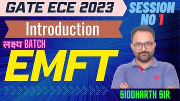 Introduction to Electromagnetic | L : 1 | EMFT | GATE/ECE 2023 | Lakshya Batch | Siddharth Sabharwal