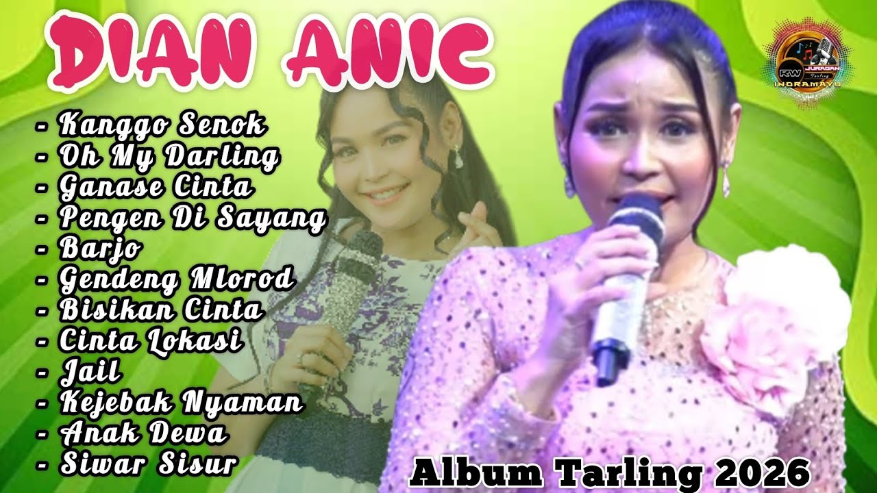 🟢𝘿𝙞𝙖𝙣 𝘼𝙣𝙞𝙘 || 𝙏𝙖𝙧𝙡𝙞𝙣𝙜 𝘿𝙚𝙧𝙢𝙖𝙮𝙤𝙣 || Tarling Cireboban Full Album 2026