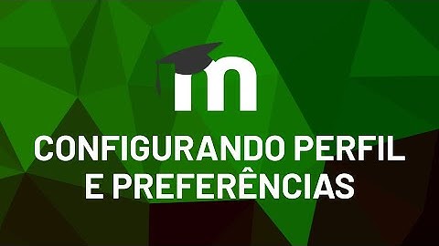 Tutorial Moodle 3.9 - Configurando Perfil e Preferências