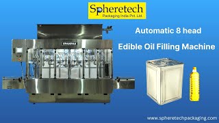 Automatic 8-head Edible Oil filling Machine with Pusher Assembly | Spheretech Packaging India