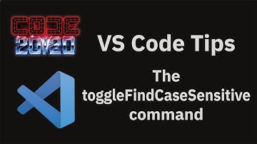 VS Code tips — The toggleFindCaseSensitive command