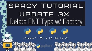 How to Delete a Specific Entity from a spaCy Doc Object with a Custom Factory (spaCy 3x Tutorials)