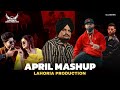 April mashup dhol remix  ft dj lakhan by lahoria production 2024 punjabi songs