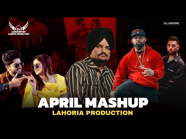April Mashup- Dhol Remix | Ft. Dj Lakhan By Lahoria Production 2024 Punjabi Songs class=