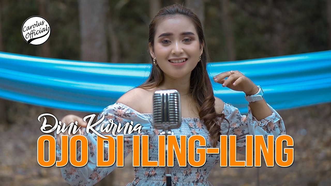 Dini Kurnia - Ojo Di Iling-Iling (Official Music Video)