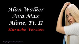 Alan Walker Ava Max Alone Pt  Ii Karaoke Version