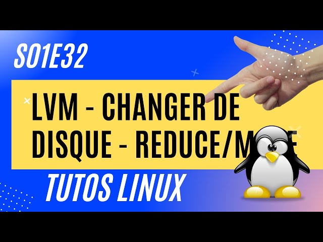 LVM : changer de disque (move/reduce) - #Linux 1.32