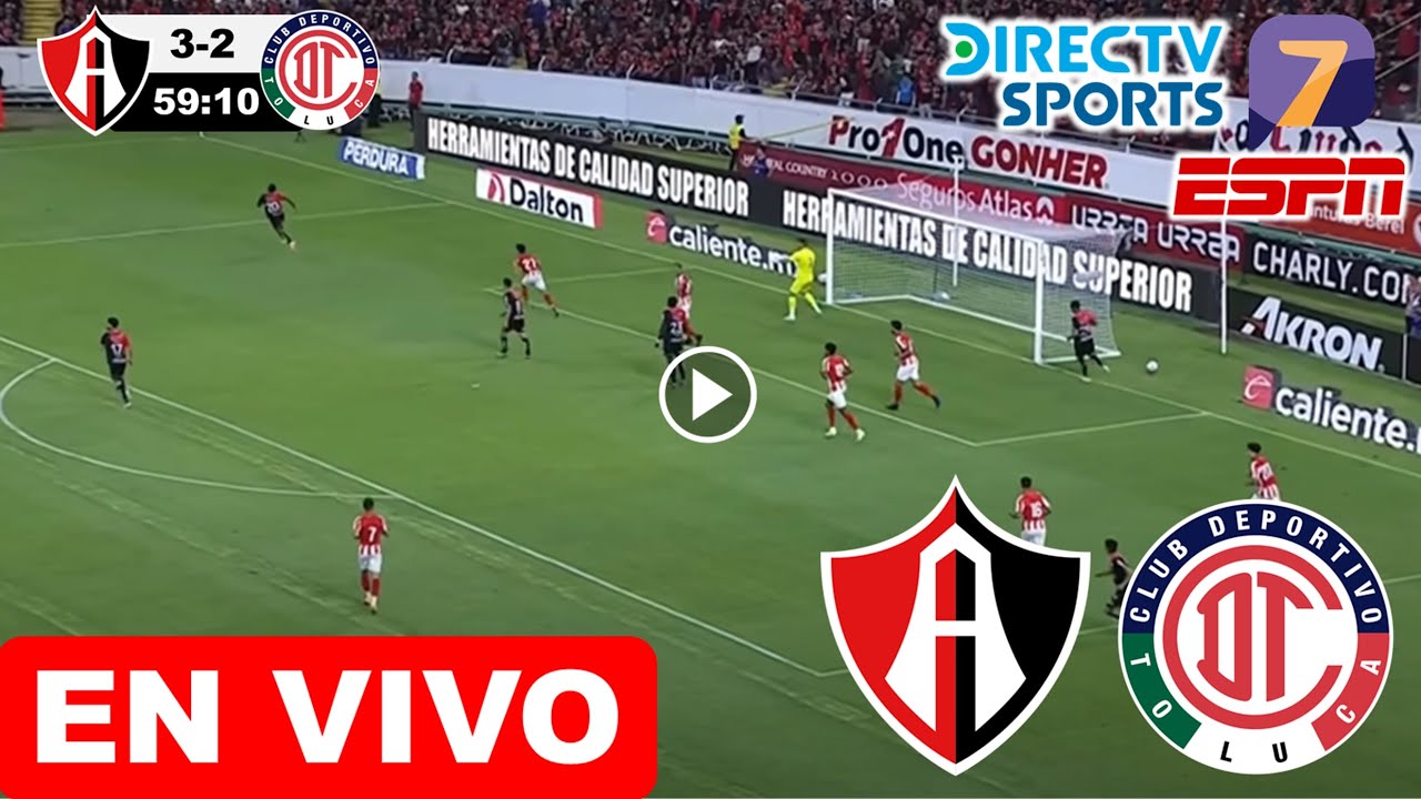 🔴 Atlas vs Toluca EN VIVO hoy Apertura Liga MX 2023 x TUDN Donde ver ...