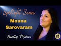 Mouna Sarovaram Cover | Swathy Mohan | Spotlight Series | Savidham