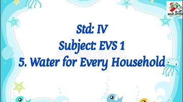 5.Water for Every Household | Detailed Lesson Explanation with Pictures | EVS 1 | STD4 | @kidzocean