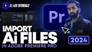 How to Import Ai File in Adobe Premiere Pro 2024 | Ai Files in Premiere Pro