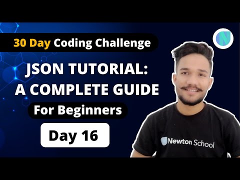 # Day16 : JSON Tutorial: Introduction and A Complete Guide | 30 Days Of Node JS Coding Challenge |