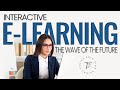 Interactive elearning the wave of the future