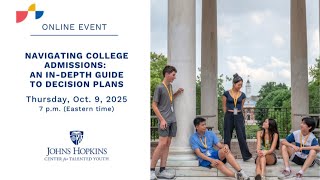 An In-Depth Guide to College Decision Plans  | Johns Hopkins Center for Talented Youth