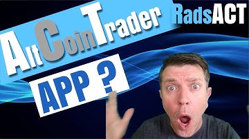 AltCoinTrader APP, Get the ACT app NOW!