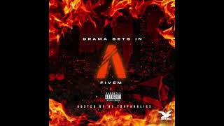 Fivem - Drama Sets In Hosted By Dj Trap-A-Holics