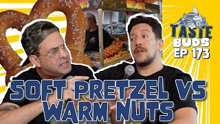 Soft Pretzel VS Warm (Roasted) Nuts | Sal Vulcano & Joe Derosa are Taste Buds | EP 173 screenshot 4