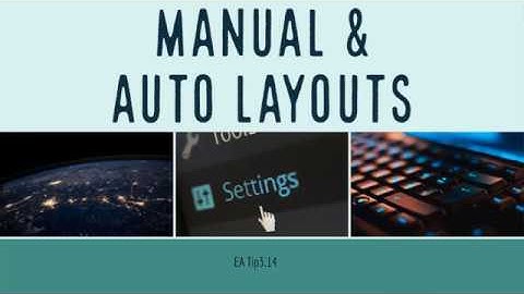 Enterprise Architect Tip 3.14 - Manual & Auto Layouts