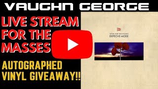 LIVESTREAM - A LIVE DRAW for the autographed Music for the Masses vinyls.