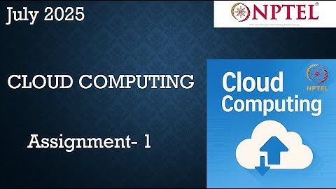 NPTEL Cloud Computing Week 1 Assignment 1 Answers Solution Quiz | 2025 July