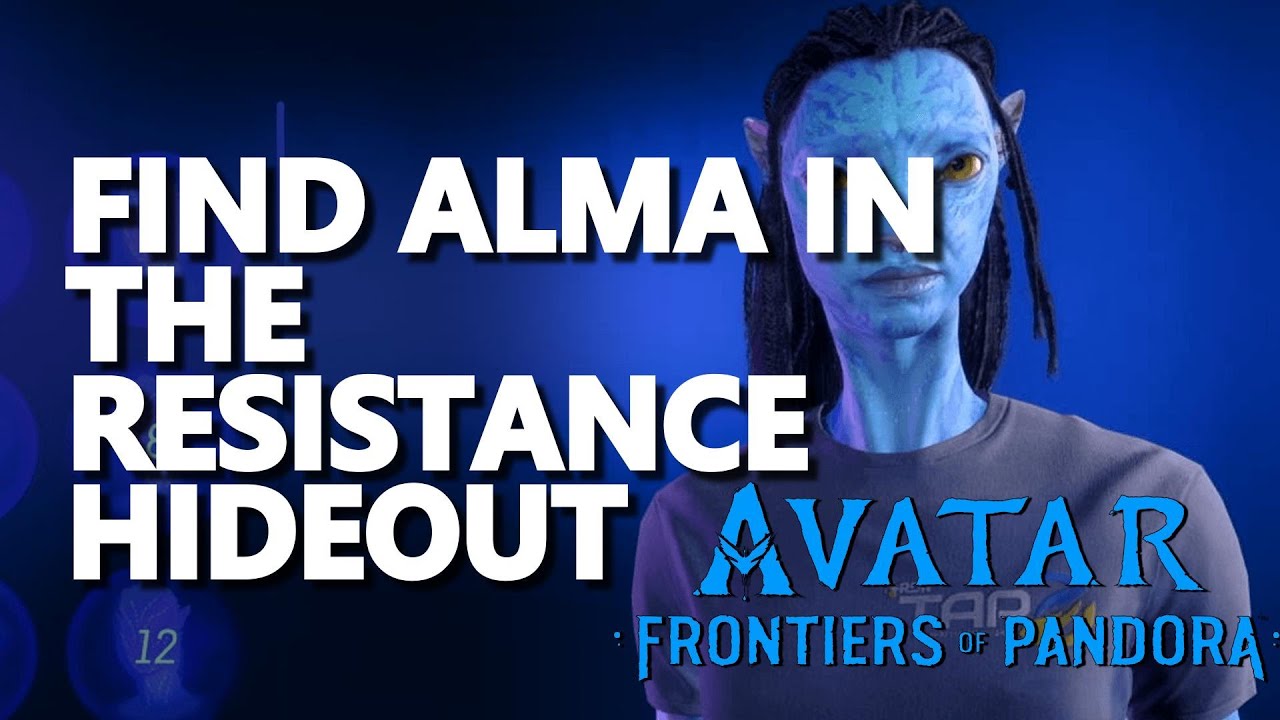 Find Alma in the Resistance Hideout Avatar Frontiers of Pandora