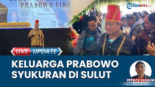Keluarga Prabowo Gelar Syukuran Terpilih Presiden RI, Hashim Djojohadikusumo Rayakan di Langowan