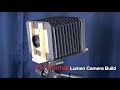 5x7 Format Lumen Camera Build