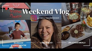Weekend Vlog. Spend the Weekend with us. Half term fun at Glasgow Science Centre. Miller & Carter.