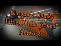 A Brief History Of Glasgow S Dinky Little Underground Weird History A Brief History Of Glasgow S Dinky Little Underground Weird History