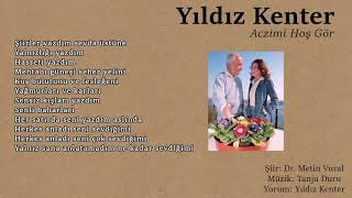 Yıldız Kenter Aczimi Hoş Gör